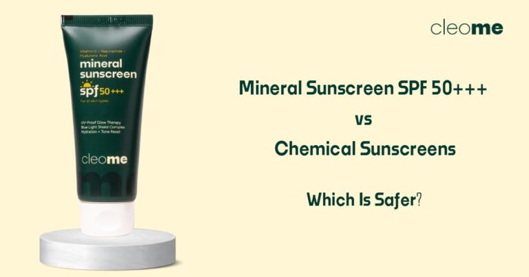 Mineral Sunscreen SPF 50+++ vs Chemical Sunscreens: Which Is Safer?