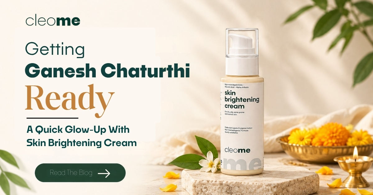 Getting Ganesh Chaturthi Ready: A Quick Glow-Up With Skin Brightening Cream