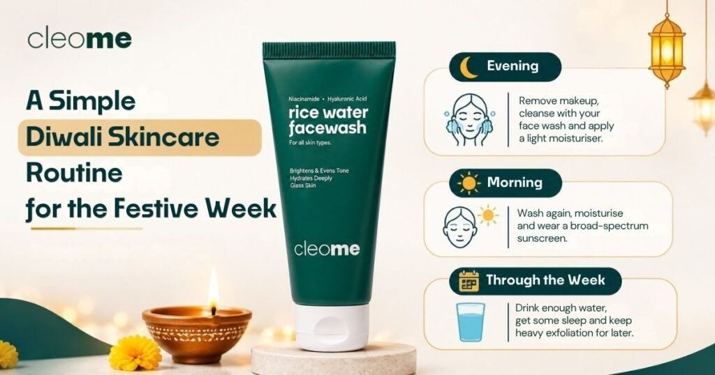 Simple Diwali Skincare Routine